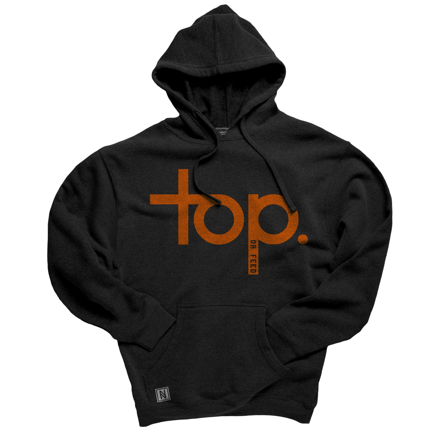 Top or Feed Hoodie