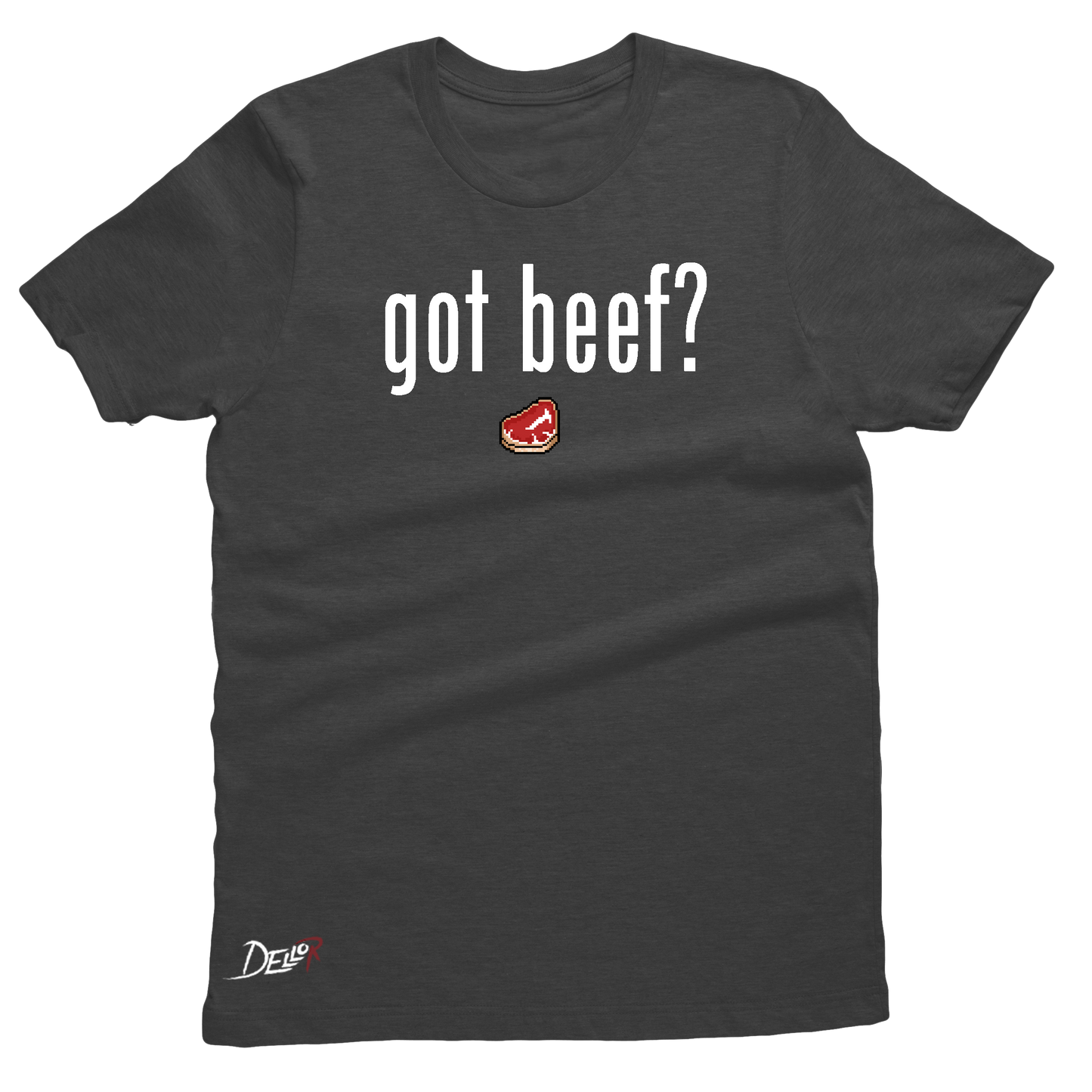 Got Beef? Tee