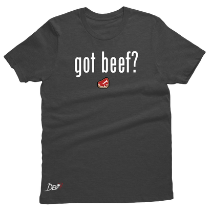 Got Beef? Tee