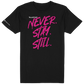 Blaston Never. Stay. Still. Tee - Pink/Black